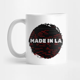 Made In LA Map Born & Raised By Abby Anime (c) Mug